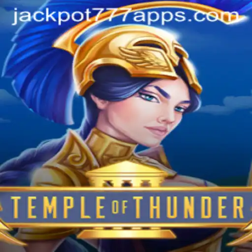 TempleofThunder: Unleashing the Power of Ancient Riches in the Jackpot 777 App