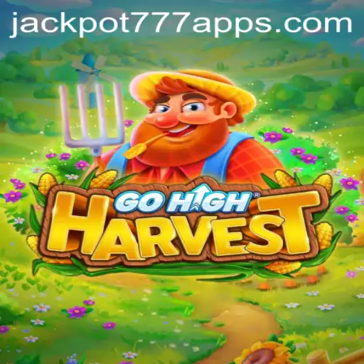 Exploring the Intriguing World of GoHighHarvest and the Jackpot 777 App