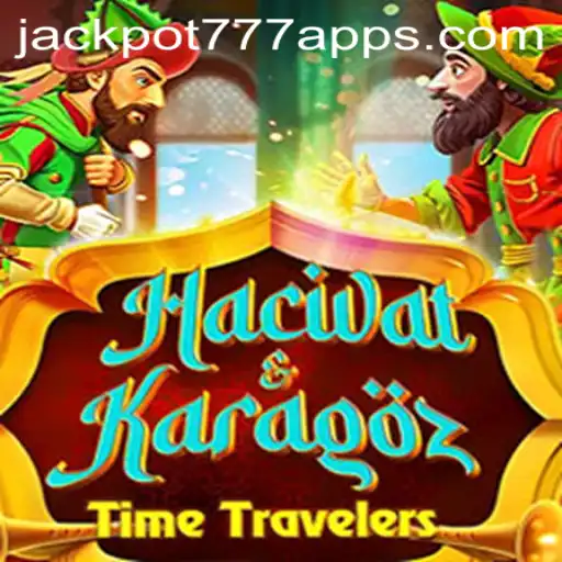Exploring the Unique World of HacivatandKaragoz and Its Connection to Jackpot 777